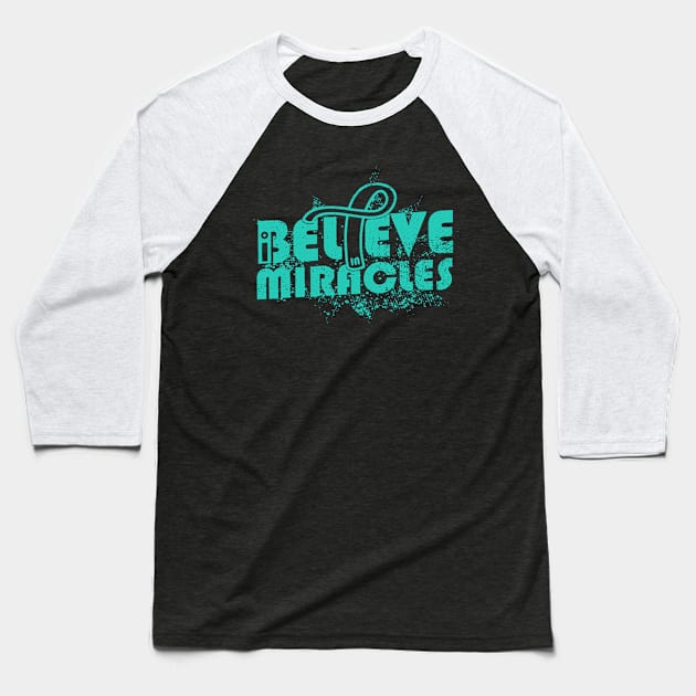 I Believe In Miracles PCOS Awareness Teal Ribbon Warrior Support Survivor Baseball T-Shirt by celsaclaudio506